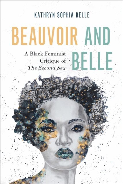 Kathryn Sophia Belle - Beauvoir and Belle, E-bok