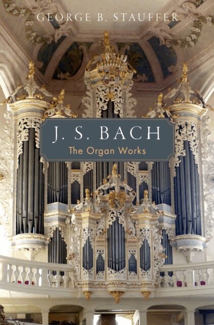 George B. Stauffer - J. S. Bach, E-bok