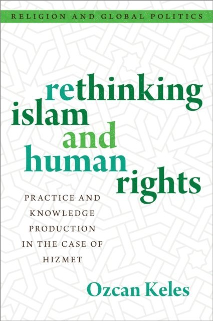Ozcan Keles - Rethinking Islam and Human Rights, E-bok