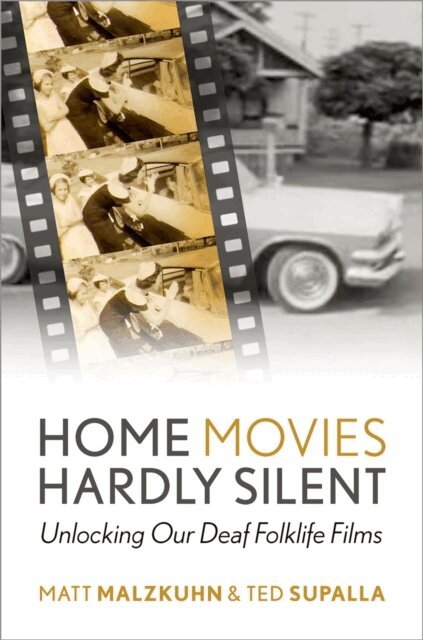 Ted Supalla, Matt Malzkuhn - Home Movies Hardly Silent, E-bok