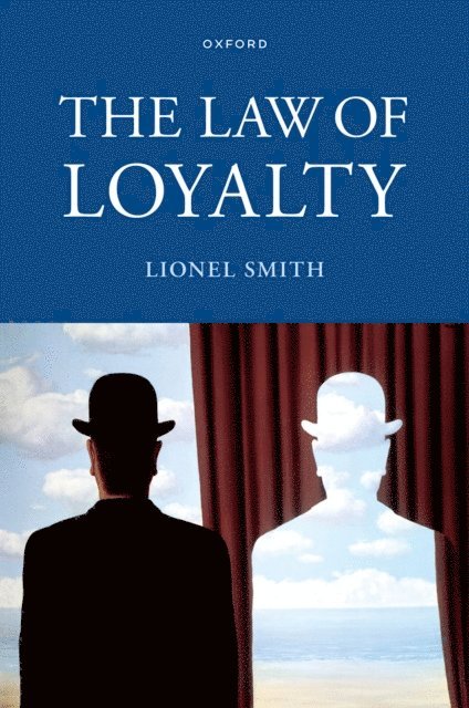 Lionel Smith - Law of Loyalty, E-bok