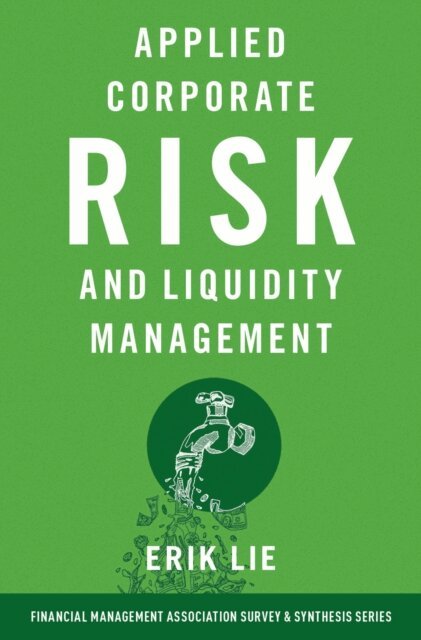 Erik Lie - Applied Corporate Risk and Liquidity Management, E-bok. Tillgänglighet: Lägg i varukorg