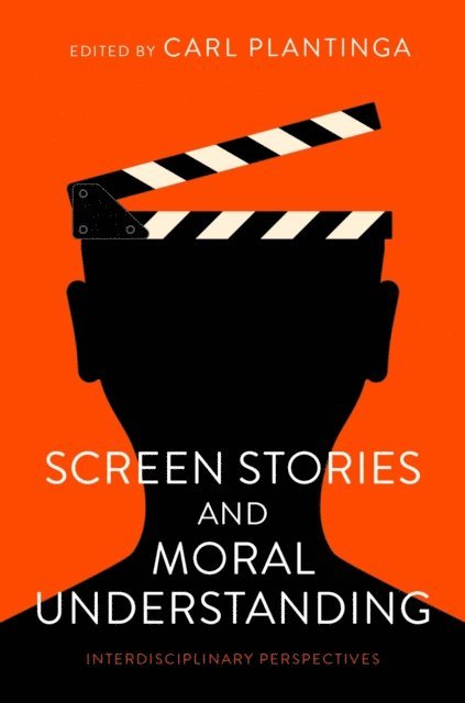 Carl Plantinga - Screen Stories and Moral Understanding, E-bok