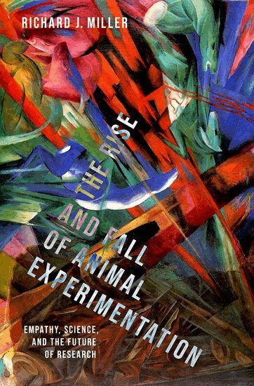 Richard J. Miller - The Rise and Fall of Animal Experimentation, Inbunden. Tillgänglighet: Lägg i varukorg