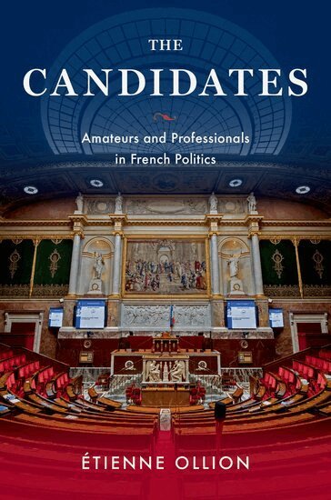 Étienne Ollion - The Candidates, Inbunden. Tillgänglighet: Lägg i varukorg