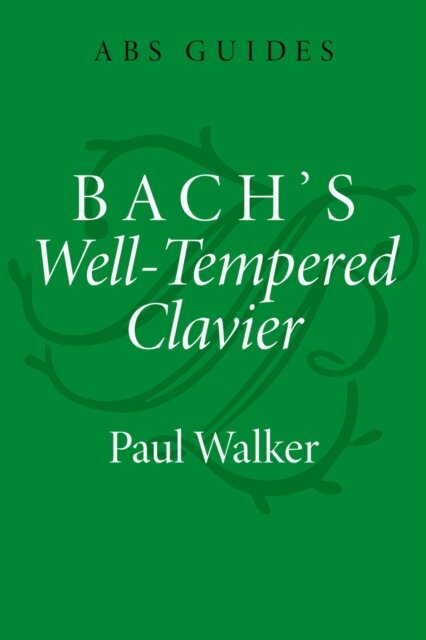 Paul Walker - Bach's Well-Tempered Clavier, E-bok