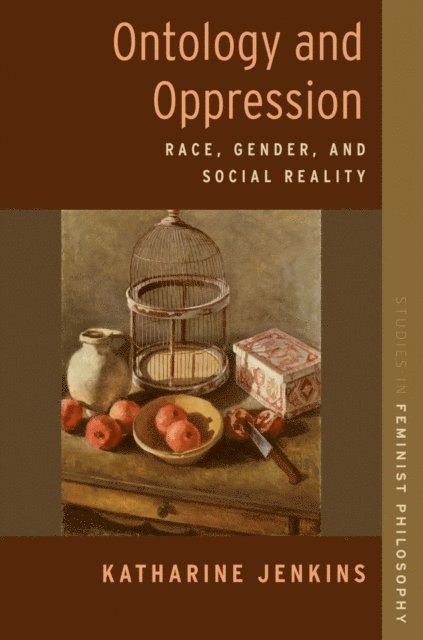 Katharine Jenkins - Ontology and Oppression, E-bok