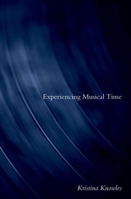 Kristina Knowles - Experiencing Musical Time, E-bok. Tillgänglighet: Lägg i varukorg