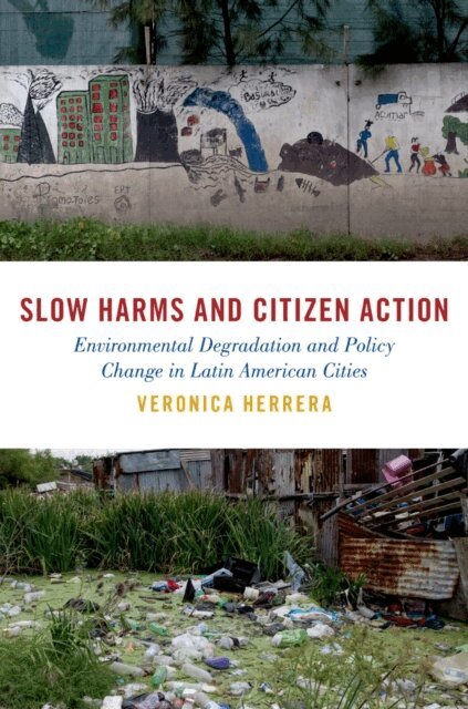 Veronica Herrera - Slow Harms and Citizen Action, E-bok