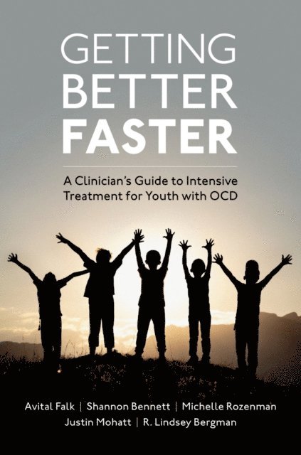 Lindsey Bergman, Justin Mohatt, Michelle Rozenman, Shannon Bennett, Avital Falk - Getting Better Faster, E-bok
