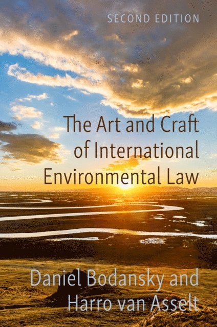 Harro van Asselt, Daniel Bodansky - Art and Craft of International Environmental Law, E-bok