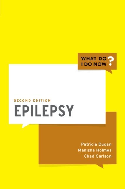 Chad Carlson, Manisha Holmes, Patricia Dugan - Epilepsy, E-bok