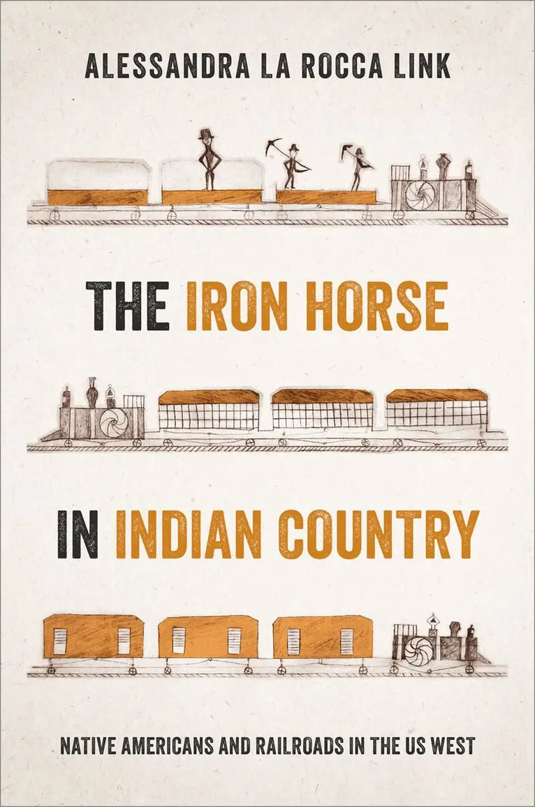 Alessandra La Rocca Link - The Iron Horse in Indian Country, Inbunden. Tillgänglighet: Lägg i varukorg