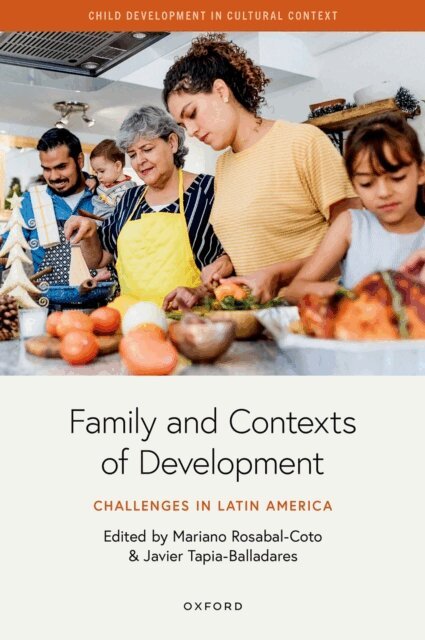 Javier Tapia-Balladares, Mariano Rosabal-Coto - Family and Contexts of Development, E-bok