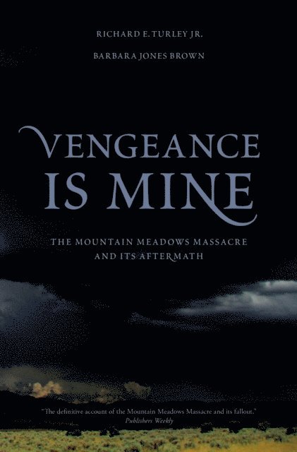 Barbara Jones Brown, Richard E. Turley - Vengeance Is Mine, E-bok
