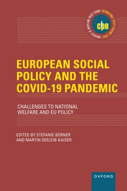 Martin Seeleib-Kaiser, Stefanie BA¶rner - European Social Policy and the COVID-19 Pandemic, E-bok