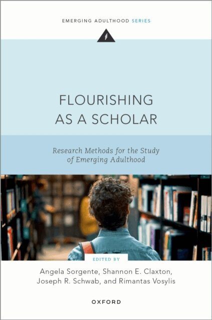 Rimantas Vosylis, Joseph Schwab, Shannon Claxton, Angela Sorgente - Flourishing as a Scholar, E-bok