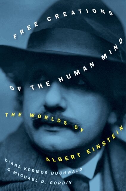 Michael D. Gordin, Diana Kormos Buchwald - Free Creations of the Human Mind, E-bok
