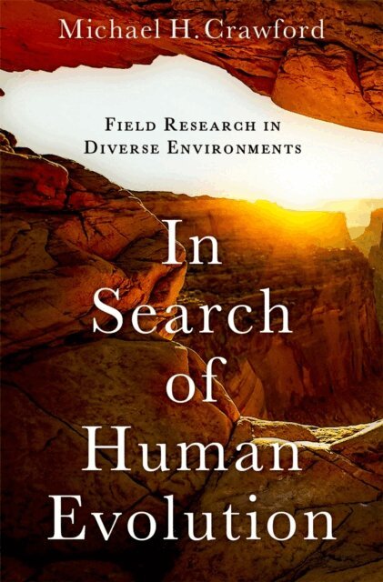Michael H. Crawford - In Search of Human Evolution, E-bok