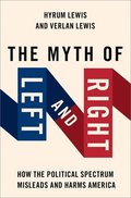 The Myth of Left and Right