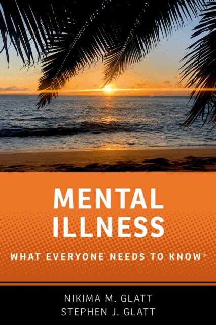 Stephen J. Glatt, Nikima M. Glatt - Mental Illness, E-bok