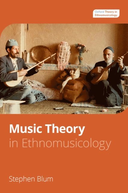 Stephen Blum - Music Theory in Ethnomusicology, E-bok