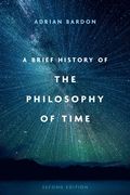 A Brief History of the Philosophy of Time