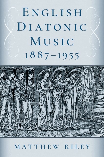 Matthew Riley - English Diatonic Music 1887-1955, E-bok