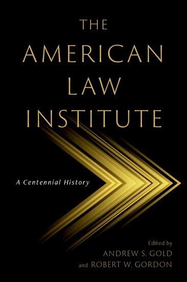 Andrew S. Gold, Robert W. Gordon - The American Law Institute, Inbunden