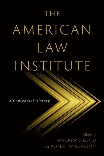Robert W. Gordon, Andrew S. Gold - American Law Institute, E-bok