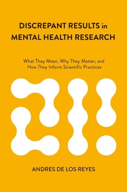 Andres De Los Reyes - Discrepant Results in Mental Health Research, E-bok