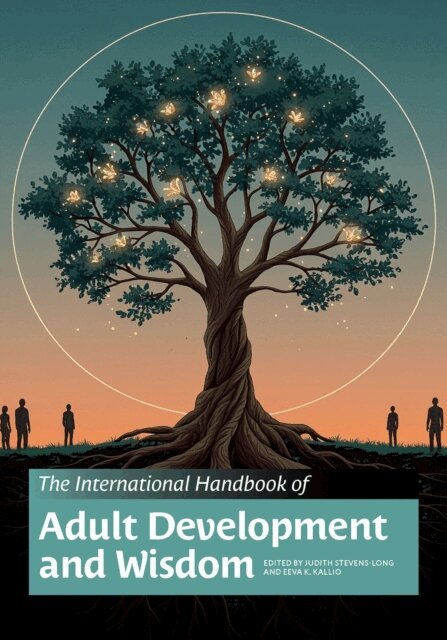 Eeva K. Kallio, Judith Stevens-Long - International Handbook of Adult Development and Wisdom, E-bok