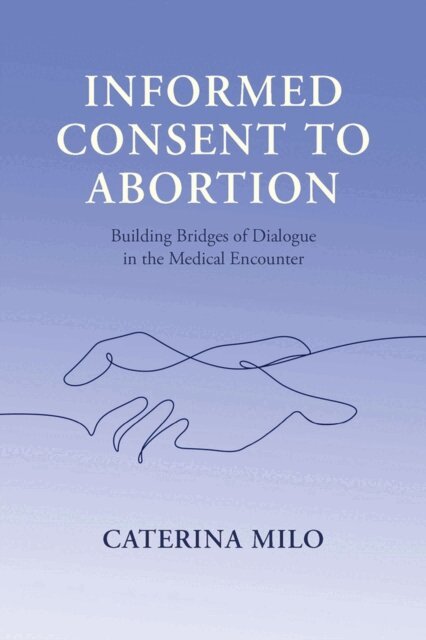 Caterina Milo - Informed Consent to Abortion, E-bok