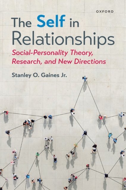 Stanley O. Gaines Jr. - Self in Relationships, E-bok