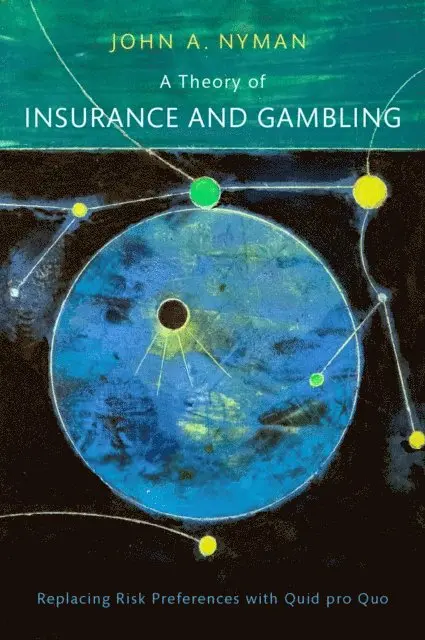 John A. Nyman - Theory of Insurance and Gambling, E-bok. Tillgänglighet: Lägg i varukorg