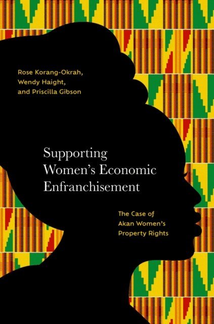 Priscilla A. Gibson, Wendy Haight, Rose Korang-Okrah - Supporting Women's Economic Enfranchisement, E-bok