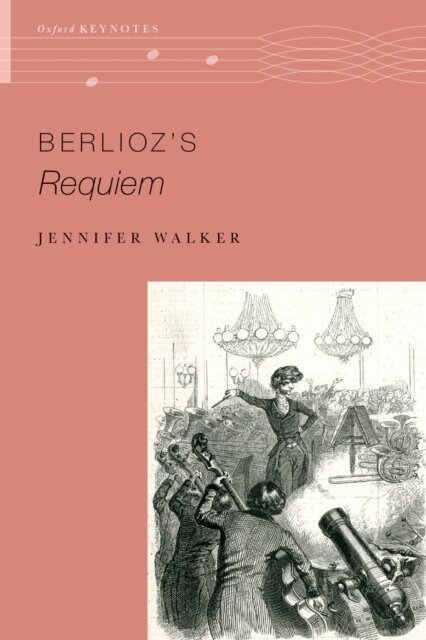 Jennifer Walker - Berlioz's Requiem, E-bok