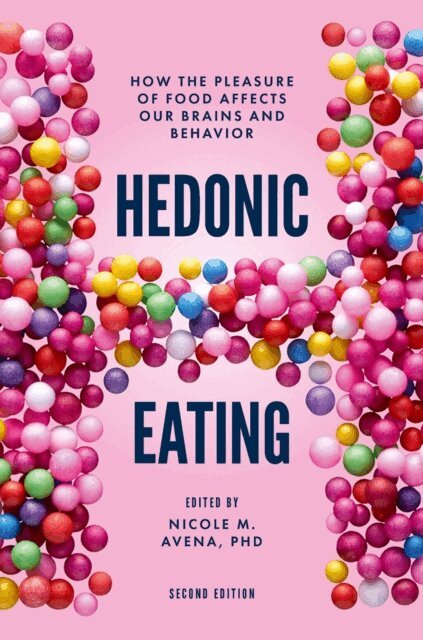 Nicole M. Avena - Hedonic Eating, E-bok