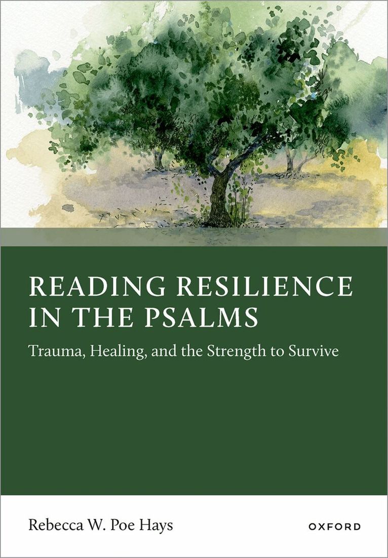 Rebecca W. Poe Hays - Reading Resilience in the Psalms, Inbunden