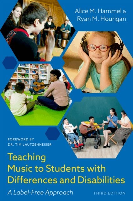 Ryan M. Hourigan, Alice M. Hammel - Teaching Music to Students with Differences and Disabilities, E-bok