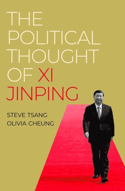 Olivia Cheung, Steve Tsang - Political Thought of Xi Jinping, E-bok