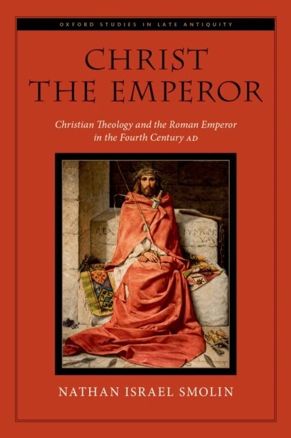 Nathan Israel Smolin - Christ the Emperor, E-bok