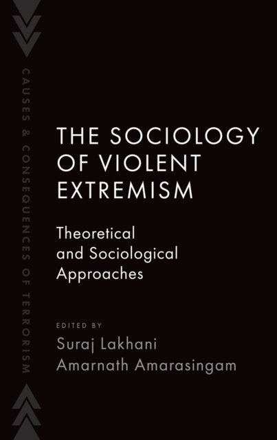 Amarnath Amarasingam, Suraj Lakhani - Sociology of Violent Extremism, E-bok