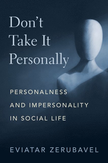 Eviatar Zerubavel - Don't Take It Personally, E-bok