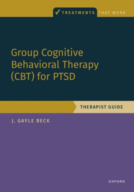 J. Gayle Beck - Group Cognitive Behavioral Therapy for PTSD, E-bok