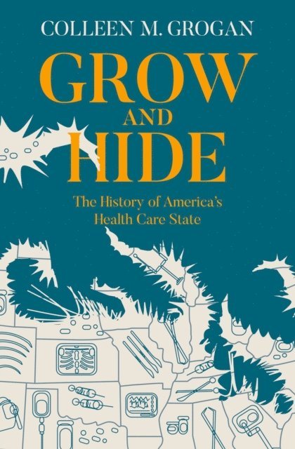 Colleen M. Grogan - Grow and Hide, E-bok