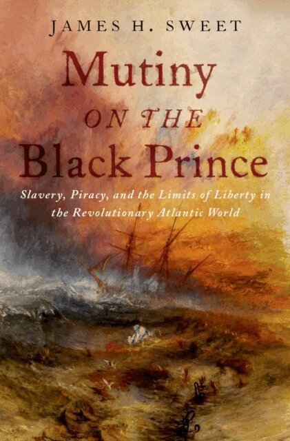 James H. Sweet - Mutiny on the Black Prince, E-bok
