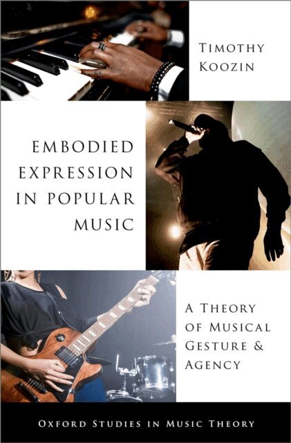 Timothy Koozin - Embodied Expression in Popular Music, E-bok