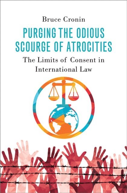 Bruce Cronin - Purging the Odious Scourge of Atrocities, E-bok