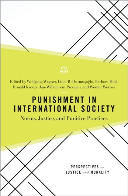 Wouter G. Werner, Jan-Willem van Prooijen, Ronald Kroeze, Barbora HolA!, Linet R. Durmusoglu, Wolfgang Wagner - Punishment in International Society, E-bok